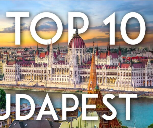 TOP 10 Things to do in BUDAPEST | Hungary Travel Guide in 4K