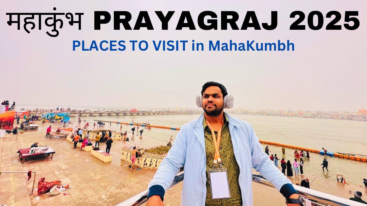 MAHA KUMBH MELA 2025 Prayagraj Travel Guide | Kumbh Mela Prayagraj 2025 | महाकुंभ प्रयागराज 2025