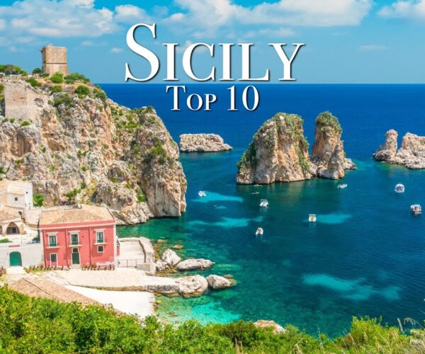 Top 10 Places To Visit in Sicily – Travel Guide