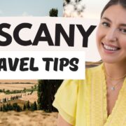 Tuscany Travel Guide: Things to Know Before You Go!