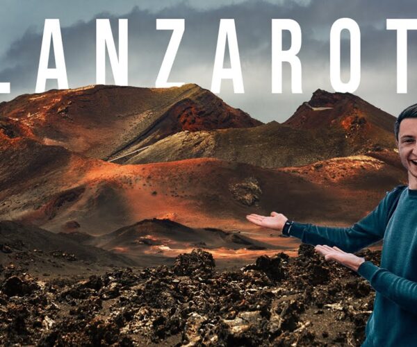 Lanzarote Travel Guide – Best Canary Island
