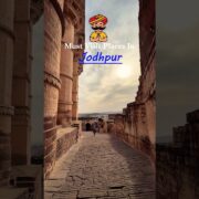 Must Visit Places in Jodhpur ✨