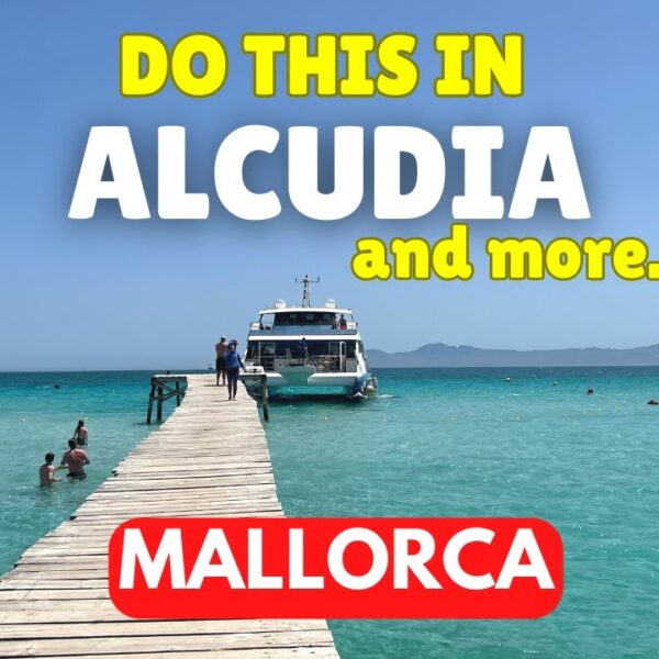 TOP 10 Things to do in ALCUDIA, Mallorca [2025 Travel Guide]