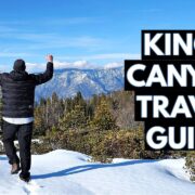 Travel Guide to Upper Kings Canyon National Park | Three great hikes!
